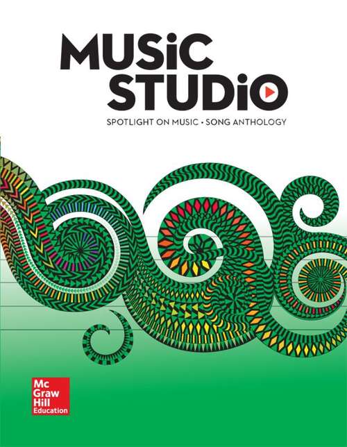 Book cover of Music Studio: Spotlight on Music [Grade 4], Song Anthology (General Music Ser.)