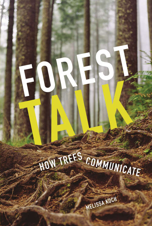 Book cover of Forest Talk: How Trees Communicate
