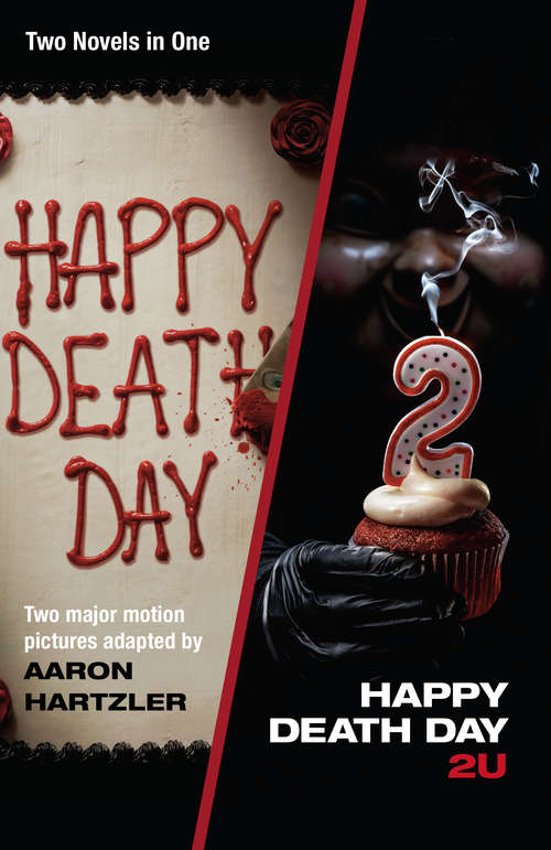 Book cover of Happy Death Day & Happy Death Day 2U