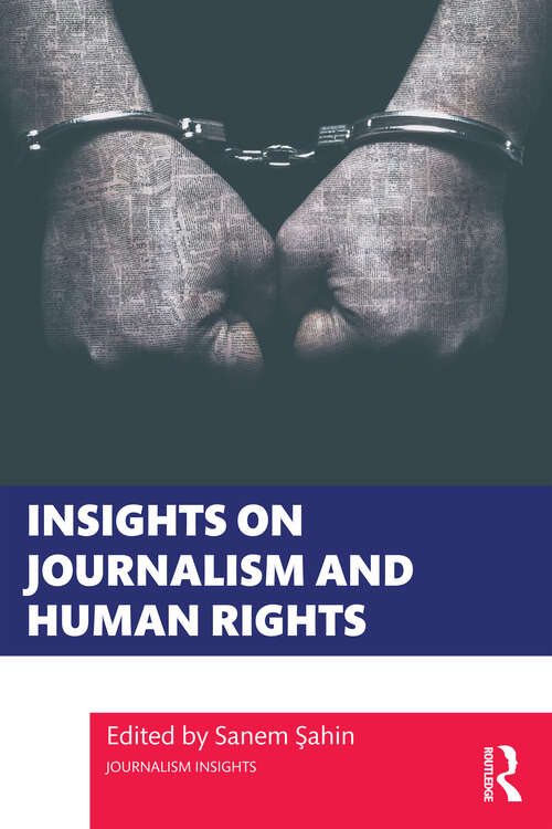 Book cover of Insights on Journalism and Human Rights (1) (Journalism Insights)