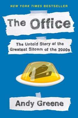 Book cover of The Office: The Untold Story Of The Greatest Sitcom Of The 2000s