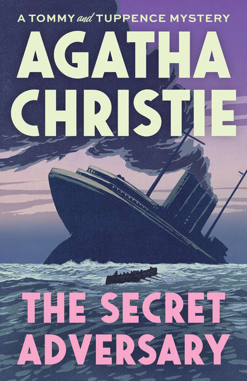 Book cover of The Secret Adversary: A Tommy and Tuppence Mystery (The\agatha Christie Collection: Vol. 2)