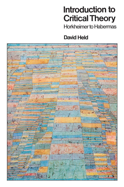 Book cover of Introduction to Critical Theory: Horkheimer to Habermas