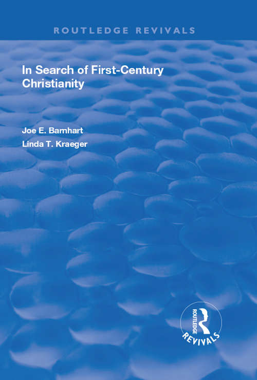 In Search of First-Century Christianity (New Critical Thinking In Theology And Biblical Studies)