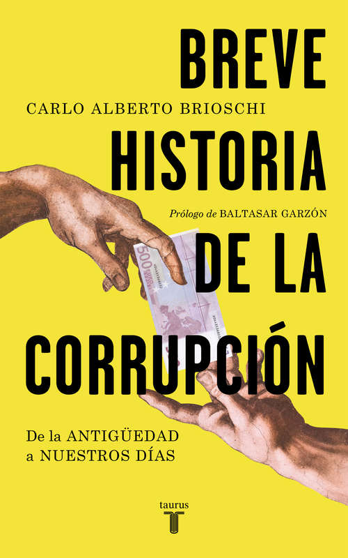 Book cover of Breve historia de la corrupción: De la Antigüedad a nuestros días
