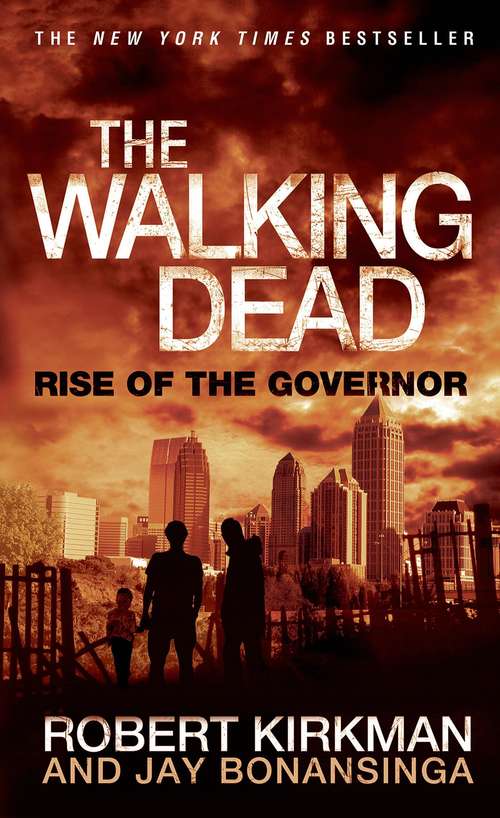 Rise of the Governor (Walking Dead #1)
