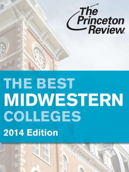 Book cover of The Best Midwestern Colleges, 2014 Edition