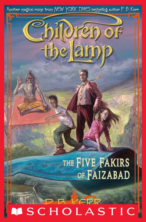 Book cover of Children of the Lamp #6: The Five Fakirs of Faizabad (Children Of The Lamp #6)