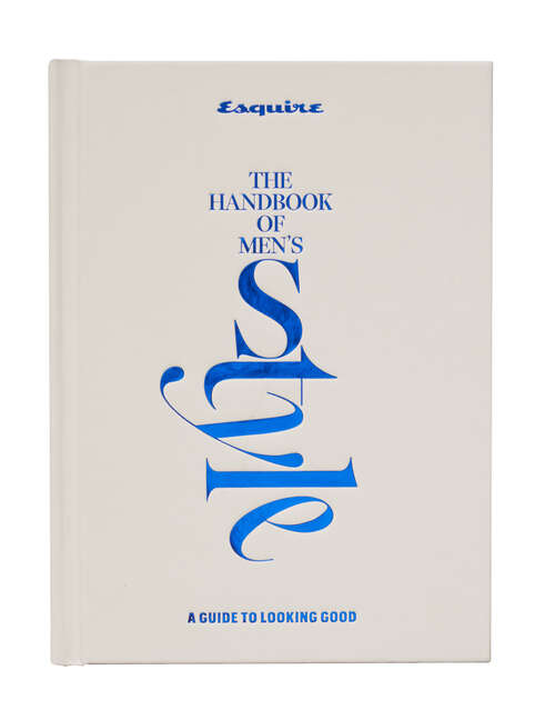 Book cover of Esquire The Handbook of Men's Style: A Guide to Looking Good