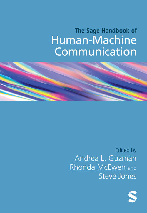 Book cover of The SAGE Handbook of Human–Machine Communication