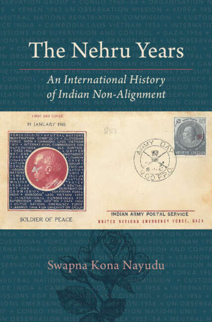 Book cover of The Nehru Years: An International History of Indian Non-Alignment