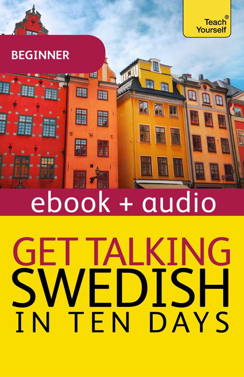 Book cover of Get Talking Swedish in Ten Days: Enhanced Edition
