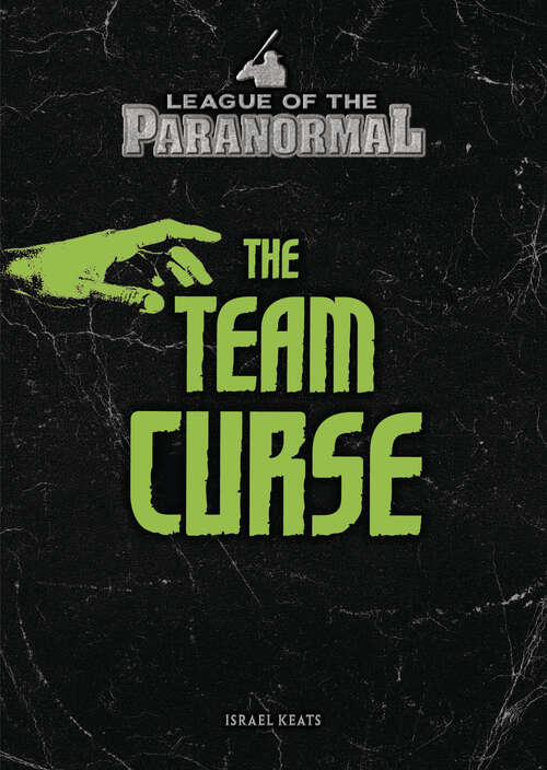 Book cover of The Team Curse (League of the Paranormal)