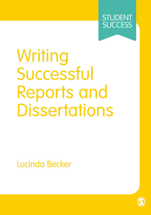 Writing Successful Reports and Dissertations (SAGE Study Skills Series)