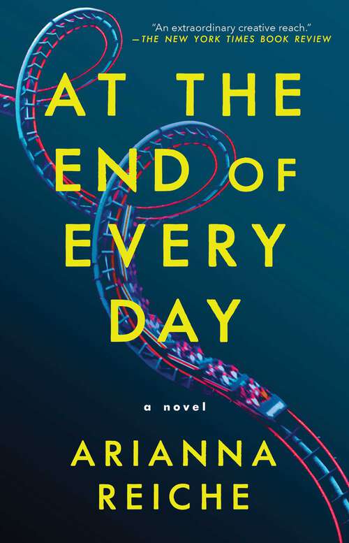 Book cover of At the End of Every Day: A Novel