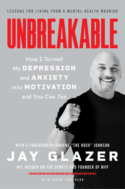 Book cover of Unbreakable: How I Turned My Depression and Anxiety into Motivation and You Can Too