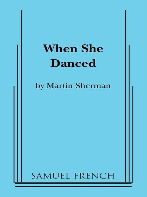 Book cover of When She Danced (Plays Ser.)