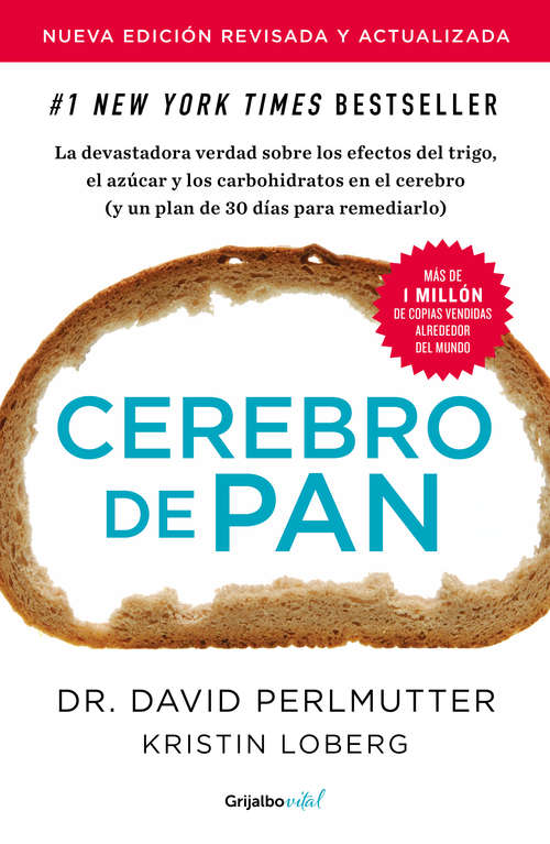 Book cover of Cerebro de pan: La devastadora verdad sobre los efectos del trigo, el azúcar y los carbohidratos (Colección Vital: Volumen)