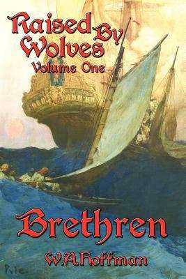 Book cover of Brethren: Raised by Wolves (Volume One)