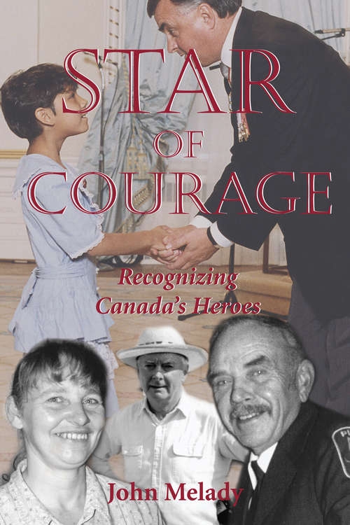 Book cover of Star of Courage: Recognizing the Heroes Among Us