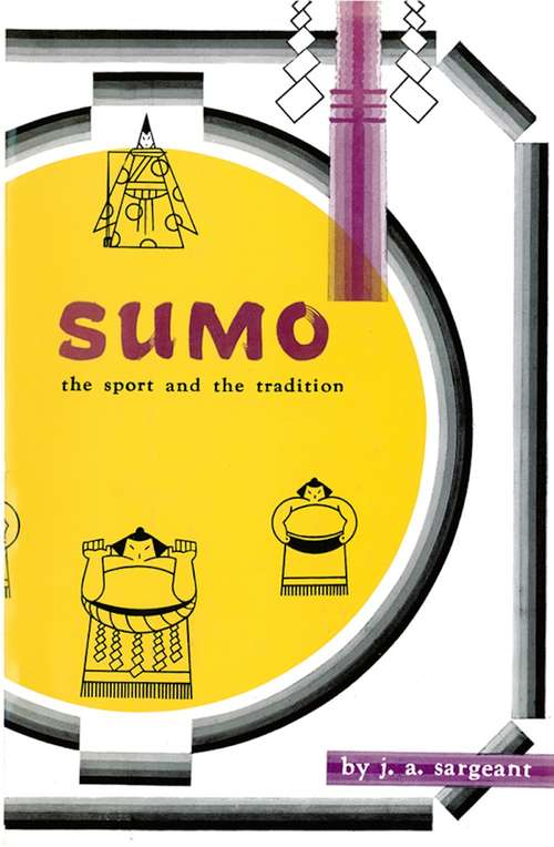 Book cover of Sumo: The Sport and The Tradition