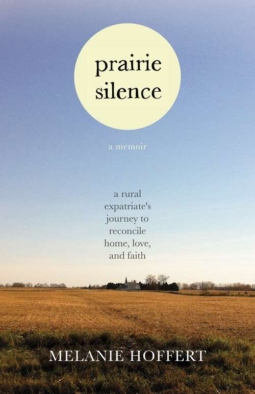 Book cover of Prairie Silence: A Memoir