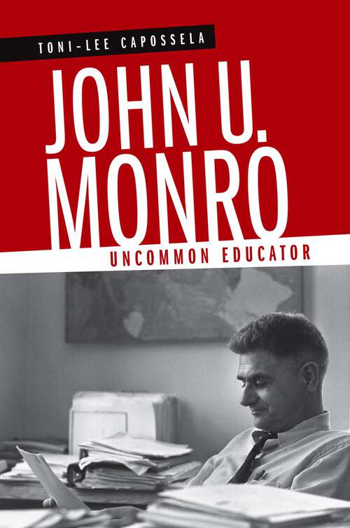 Book cover of John U. Monro: Uncommon Educator (Southern Biography Series)