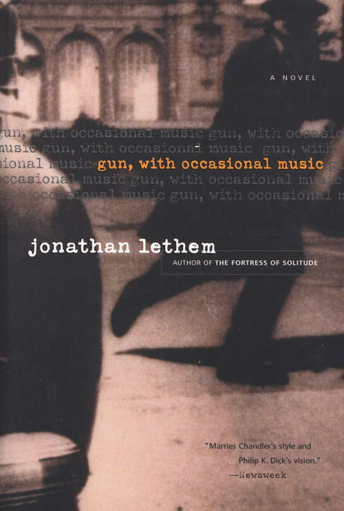 Gun, with Occasional Music: A Novel
