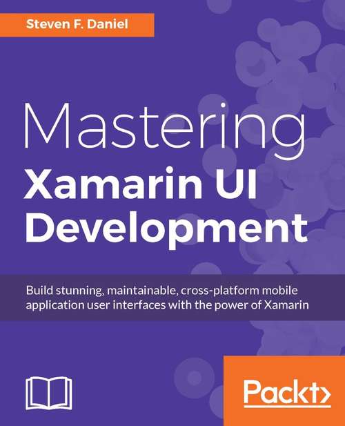 Book cover of Mastering Xamarin UI Development