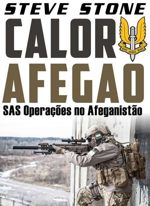 Book cover of Calor Afegão: operações SAS no Afeganistão