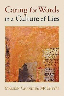 Book cover of Caring for Words in a Culture of Lies