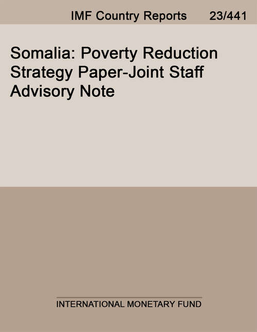 Book cover of Somalia: Poverty Reduction Strategy Paper-joint Staff Advisory Note (Imf Staff Country Reports)