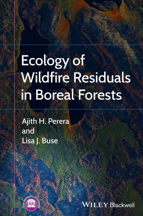 Book cover of Ecology of Wildfire Residuals in Boreal Forests