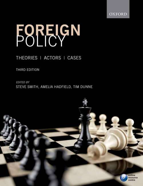 Book cover of Foreign Policy: Theories, Actors, Cases (3)