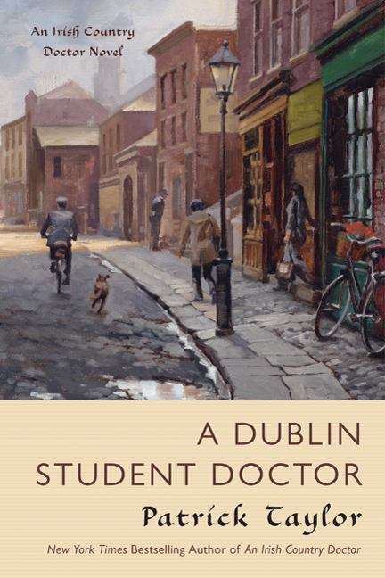 Book cover of A Dublin Student Doctor: An Irish Country Novel (Irish Country Series Book #6)