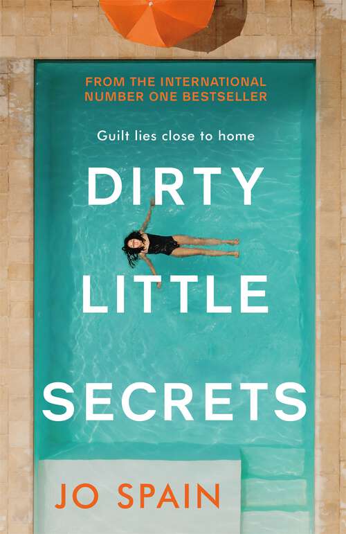 Book cover of Dirty Little Secrets: An utterly gripping thriller from the author of The Perfect Lie