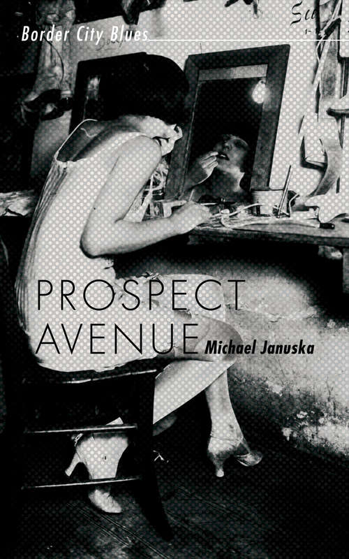 Book cover of Prospect Avenue: Border City Blues (Border City Blues #3)