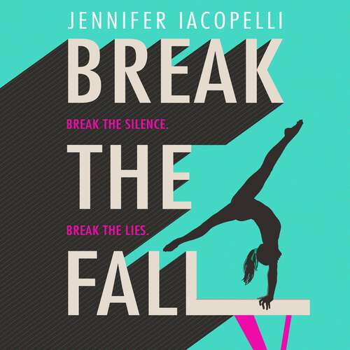Book cover of Break The Fall: The compulsive sports novel about the power of standing together