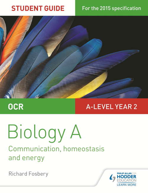 Book cover of OCR Biology A Student Guide 3: Communication, homeostasis and energy