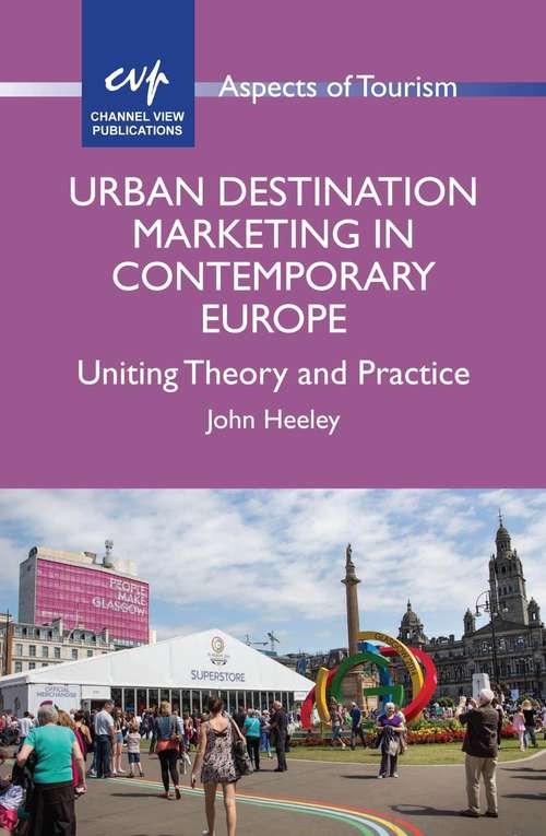 Urban Destination Marketing in Contemporary Europe