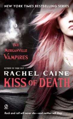 Kiss of Death: The Morganville Vampires (The Morganville Vampires #8)