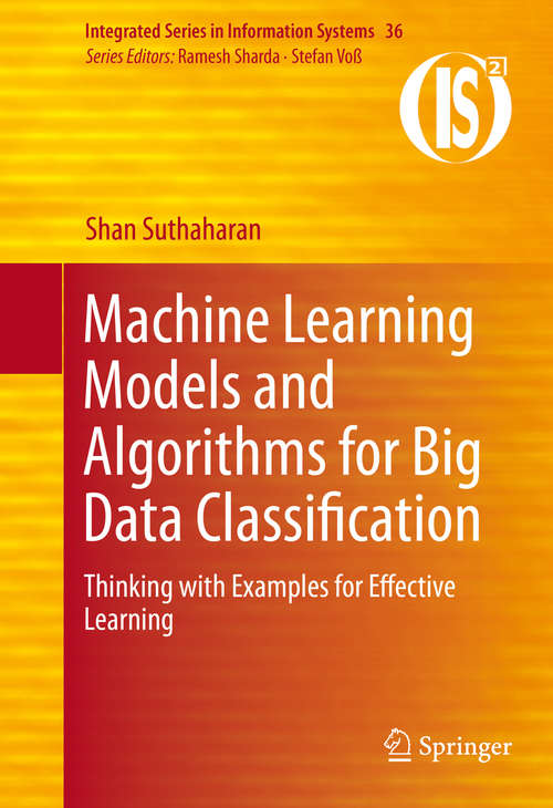 Book cover of Machine Learning Models and Algorithms for Big Data Classification