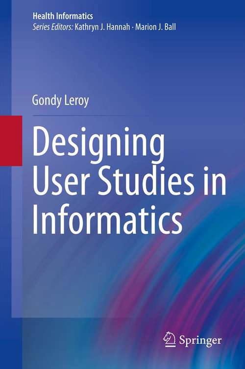 Book cover of Designing User Studies in Informatics