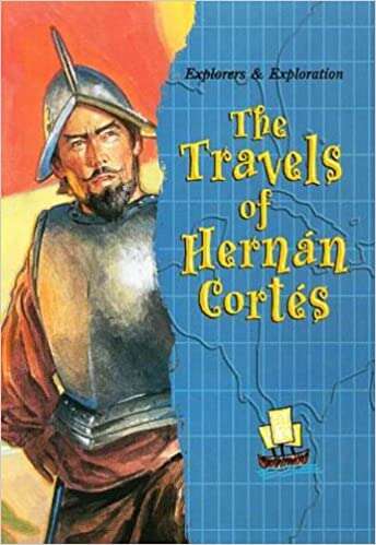 Book cover of The Travels of Hernan Cortes