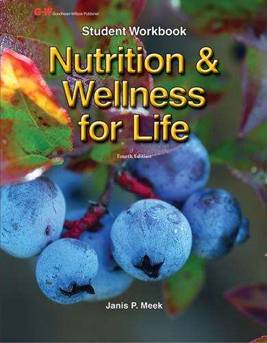 Book cover of Nutrition and Wellness for Life: Student Workbook (Fourth Edition)