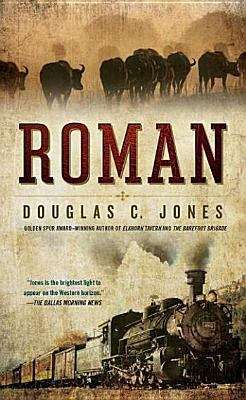 Book cover of Roman: A Novel of the West