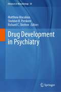 Drug Development in Psychiatry (Advances in Neurobiology #30)