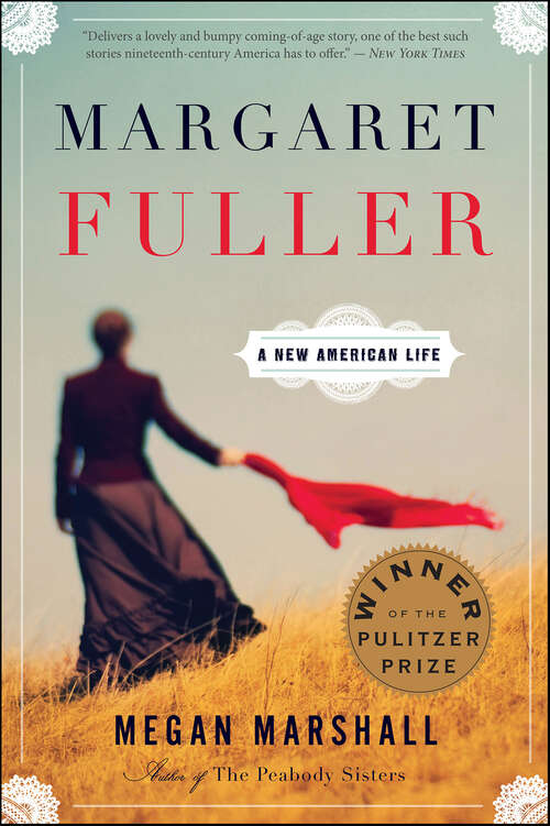 Book cover of Margaret Fuller: A New American Life