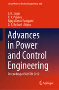 Advances in Power and Control Engineering: Proceedings of GUCON 2019 (Lecture Notes in Electrical Engineering #609)