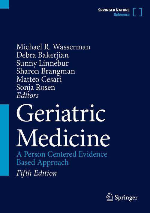 Book cover of Geriatric Medicine: A Person Centered Evidence Based Approach (5th ed. 2024)